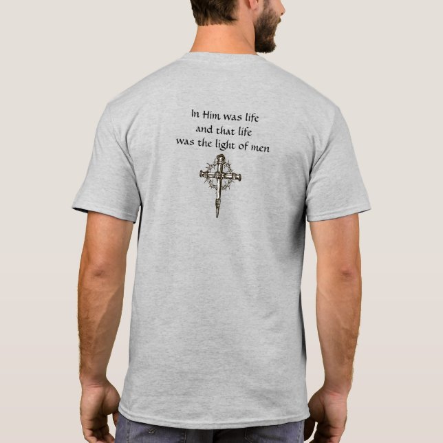 John 1:4  T-Shirt (Back)