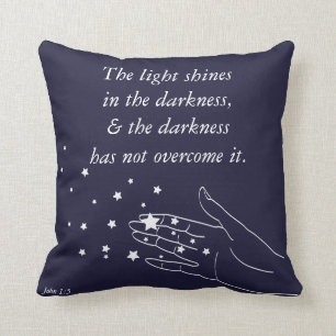 John 1:5 The Light Shines in The Darkness Cushion