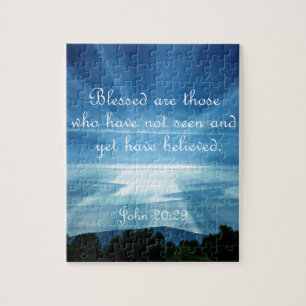 John 20:29  Blessed are those who have not seen Jigsaw Puzzle