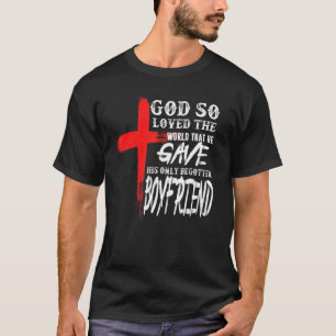 John 316 Christian Cross Bible Christian Boyfrie T-Shirt
