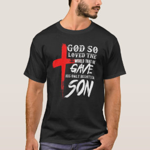 John 316 Christian Cross Bible Christian Son 1 T-Shirt