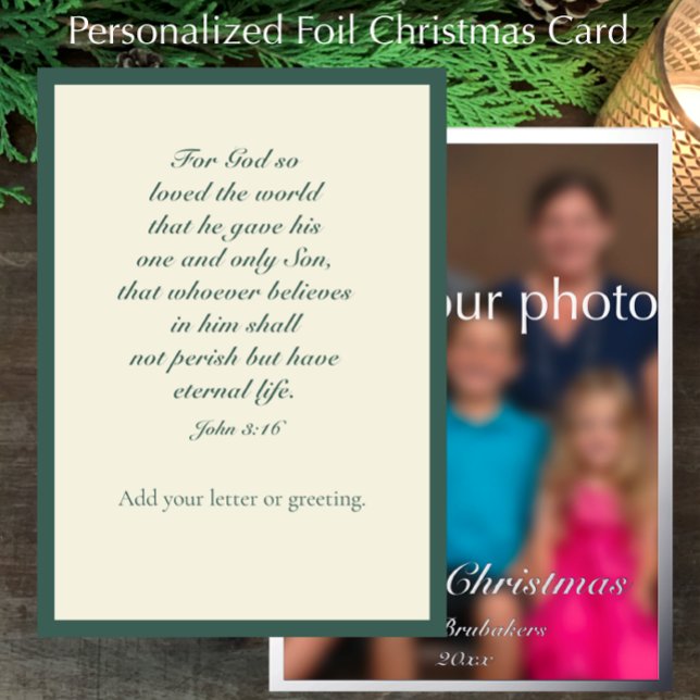 John 3:16 Elegant Sage Family Photo Christmas Real Foil Holiday Card (Personalize this real foil script overlay photo Christmas card with John 3:16 Bible verse.
)