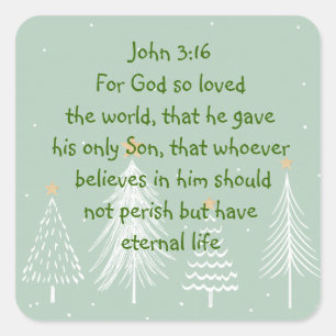 John 3:16 For God so loved the world Christmas  Square Sticker