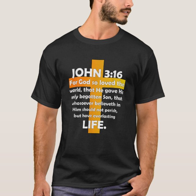 John 3 16 KJV Bible Christian T Shirt 03 (Front)