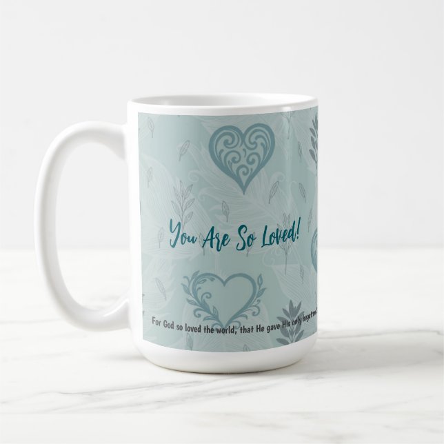 John 3:16 Mug You are so loved (Left)