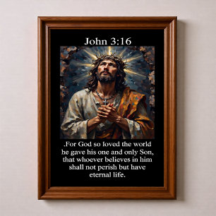John 3:16 Praying Jesus Crown of Thorns Cross Poster
