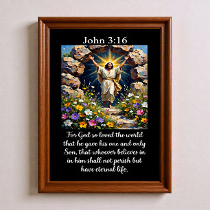 John 3:16 Risen Jesus Empty Tomb Wildflowers Poster