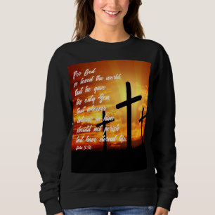 JOHN 3:16 TRENDY BIBLE VERSE CHRISTIAN GIFT SWEATSHIRT