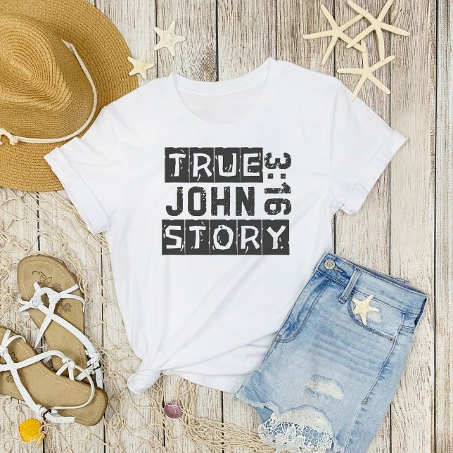 John 3:16 True Story Bible Quote Grunge  T-Shirt (Creator Uploaded)