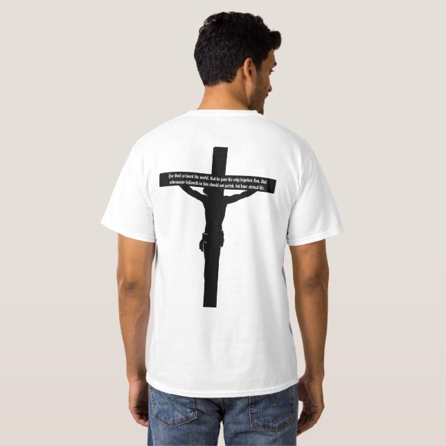 John 3:16 White T-Shirt Crucifix and verse on back (Back Full)