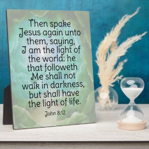 John 8:12   plaque