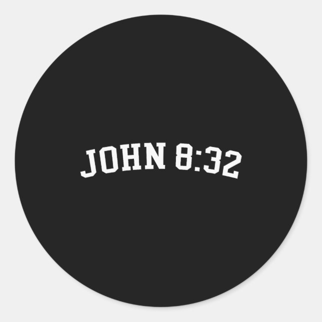 John 8_32  classic round sticker (Front)