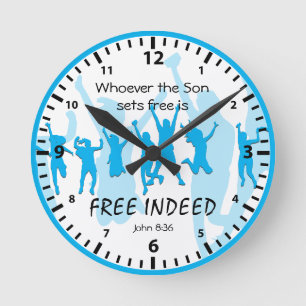 John 8:36 If the Son sets you FREE INDEED Blue Round Clock