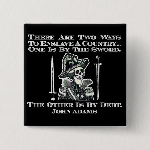 John Adams on Swords and Debt 15 Cm Square Badge