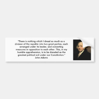 John Adams - Political Parties Bumper Sticker