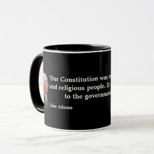 John Adams Quote On Our Constitution Mug