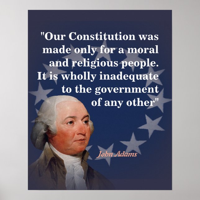 John Adams Quote On Our Constitution Poster (Front)