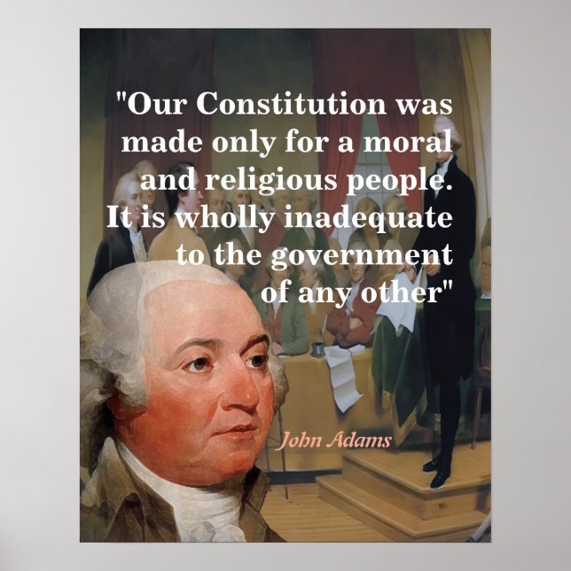 John Adams Quote On Our Constitution Poster (Front)