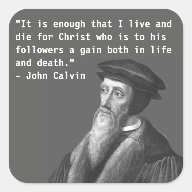 John Calvin (life and death) sticker (Front)