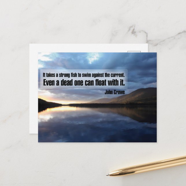 John Crowe Inspirational Quote "Strong fish" Postcard (Front/Back In Situ)