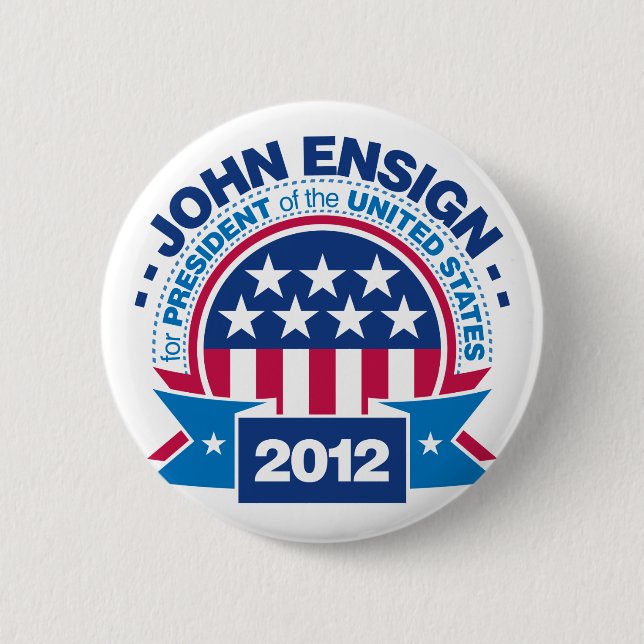 John Ensign for President 2012 6 Cm Round Badge (Front)