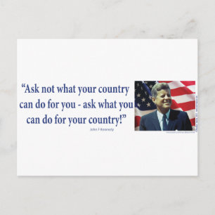 John F Kennedy - Ask Not What your Country Postcard