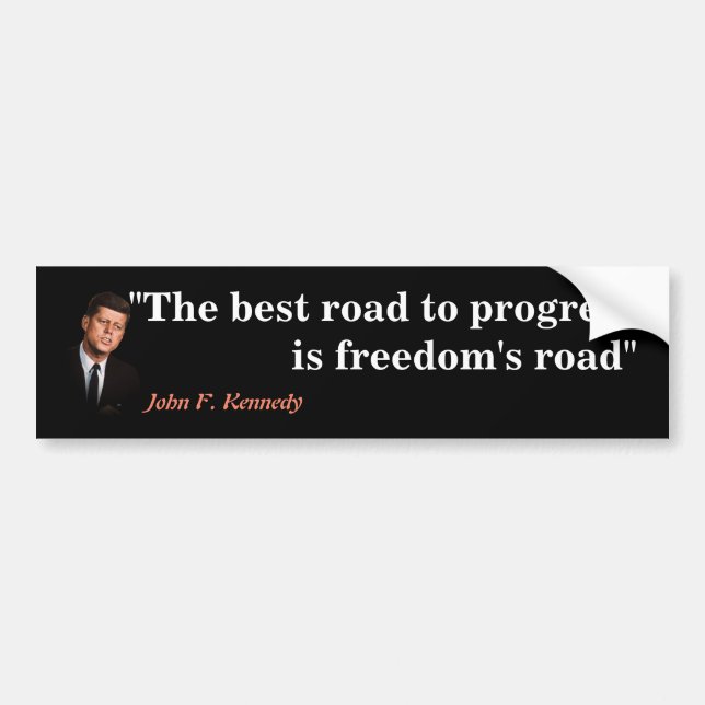 John F. Kennedy Quote On Freedom Bumper Sticker (Front)