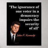 John F. Kennedy Quotr On Low Information Voters