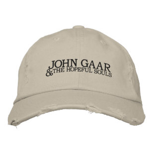 JOHN GAAR, &, THE HOPEFUL SOULS EMBROIDERED HAT