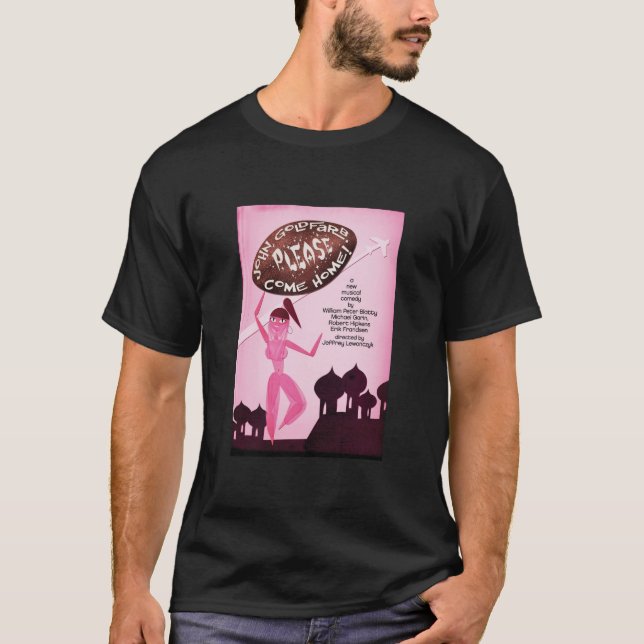 John Goldfarb, Please Come Home! T-Shirt (Front)