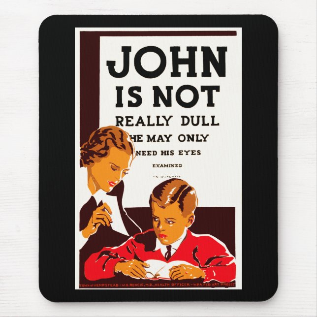 John Is Not Really Dull Mouse Pad (Front)