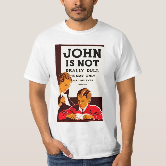 John Is Not Really Dull T-Shirt (Front)