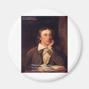 John Keats "Blossom" Quote Gifts Tees & Cards Magnet
