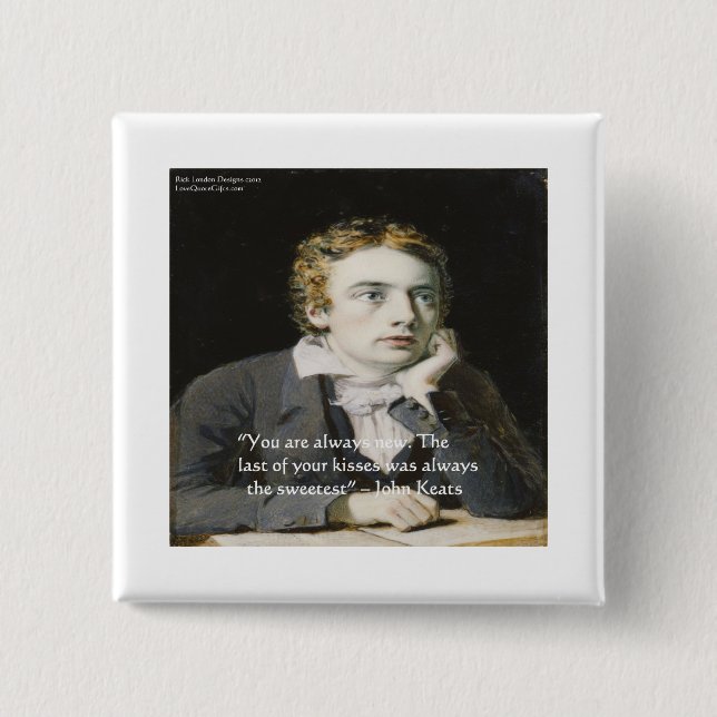 John Keats "Fresh Kisses" Love Quote Gifts & Cards 15 Cm Square Badge (Front)