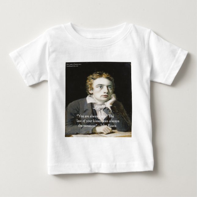 John Keats "Fresh Kisses" Love Quote Gifts & Cards Baby T-Shirt (Front)