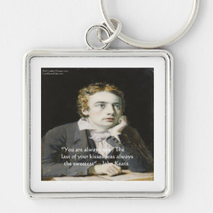 John Keats "Fresh Kisses" Love Quote Gifts & Cards Key Ring
