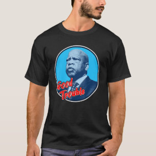 John Lewis Get in Good Necessary Trouble 2 T-Shirt