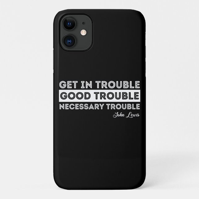 John Lewis - Good Trouble Quote Case-Mate iPhone Case (Back)
