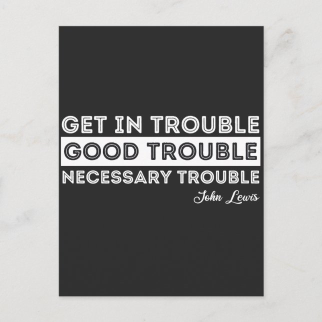 John Lewis - Good Trouble Quote Holiday Postcard (Front)