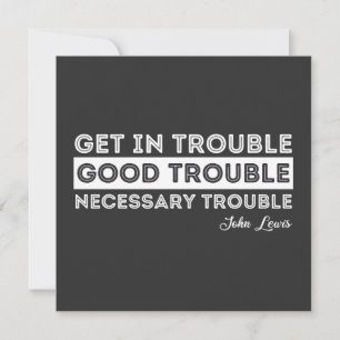 John Lewis - Good Trouble Quote Invitation