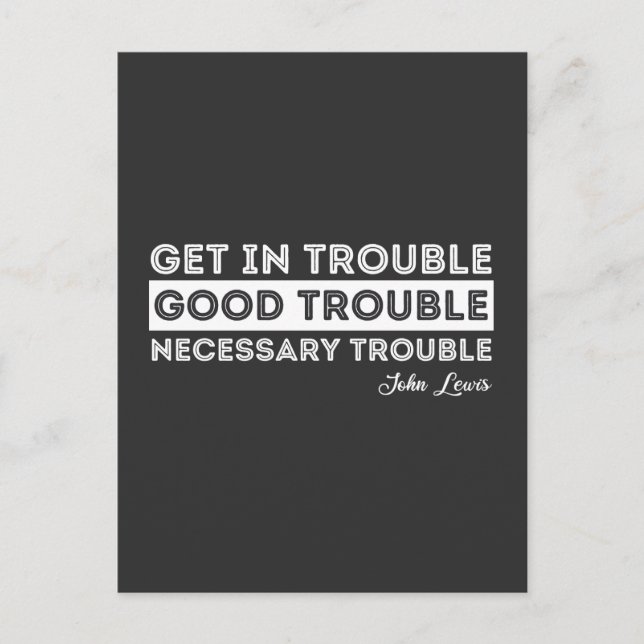 John Lewis - Good Trouble Quote Postcard (Front)