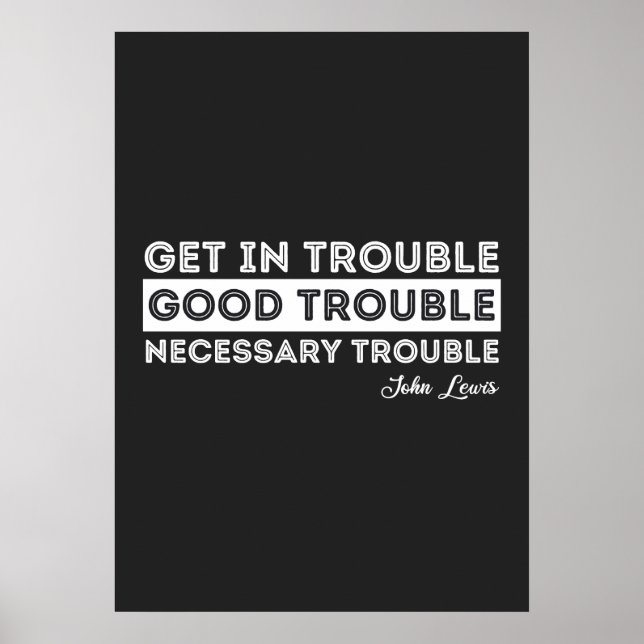 John Lewis - Good Trouble Quote Poster (Front)