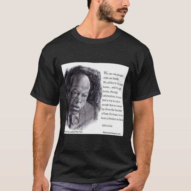 John Lewis & Quote Beautiful Portrait  T-Shirt (Front)
