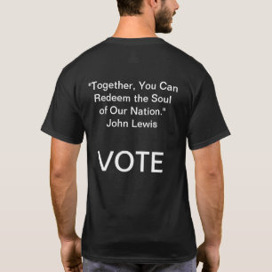 John Lewis Quotes VOTE T-Shirt
