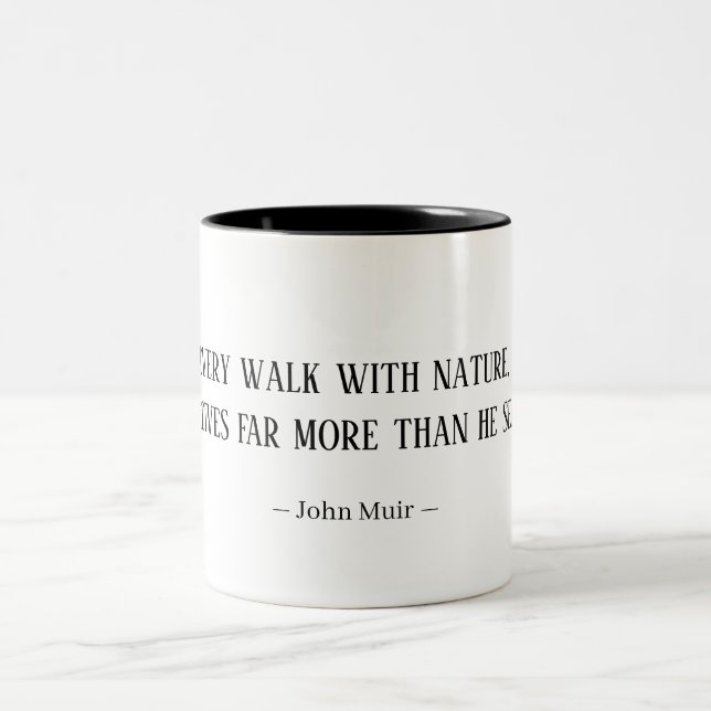John Muir Nature Walk Quote Mug  (Center)