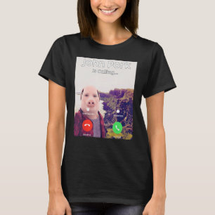 John Pork Is Calling Answer Call Phone T-Shirt