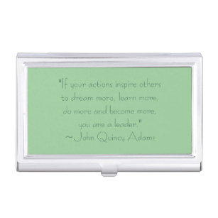 John Quincy Adams Leadership Quote Business Card Holder
