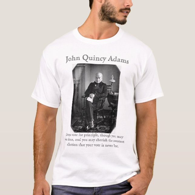 John Quincy Adams: On Voting T-Shirt (Front)