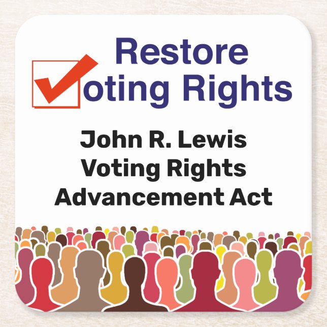 John R. Lewis Voting Rights Advancement Act Square Paper Coaster (Front)