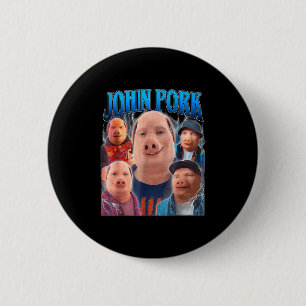 John Rk Meme Humor Men Women  6 Cm Round Badge